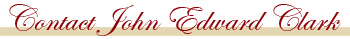 Contact John Edward Clark